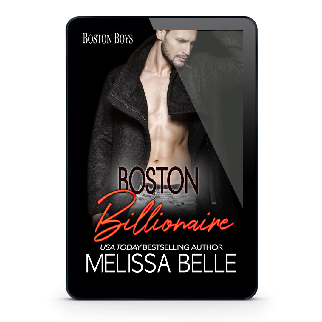 BOSTON BILLIONAIRE excerpt (Boston Boys Book 1)
